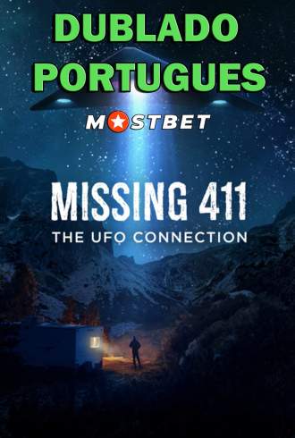 Missing 411: The U.F.O. Connection - MOSTBET